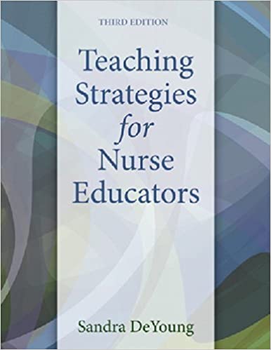 Teaching Strategies for Nurse Educators (3rd Edition) - Original PDF
