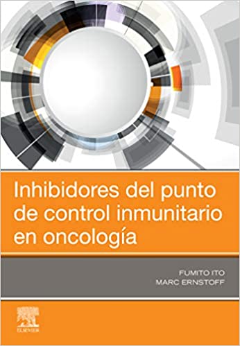 Inhibidores del punto de control inmunitario en oncología (Spanish Edition) - Epub + Converted pdf