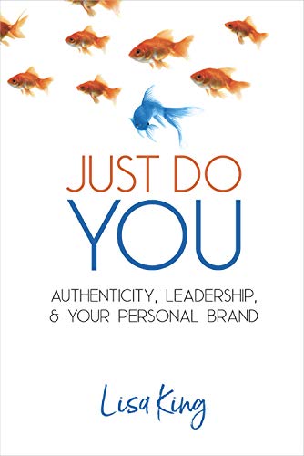 Just Do You: Authenticity, Leadership, and Your Personal Brand - Epub + Converted pdf