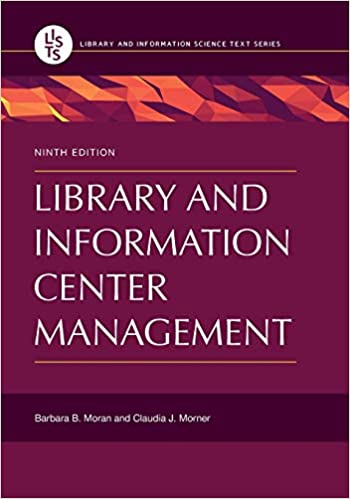 Library and Information Center Management (Library and Information Science Text) (9th Edition)- Original PDF