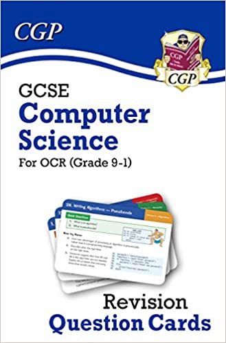 Grade 9-1 GCSE Computer Science OCR Revision Question Cards: perfect for home learning and 2021 assessments (CGP GCSE Computer Science 9-1 Revision) - Original PDF