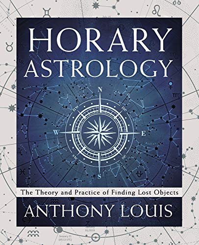 Horary Astrology: The Theory and Practice of Finding Lost Objects - Epub + Converted pdf