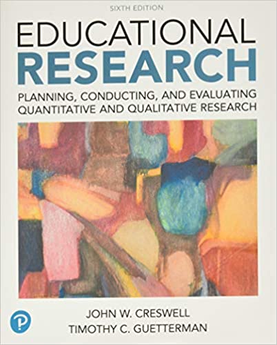 Educational Research: Planning, Conducting, and Evaluating Quantitative and Qualitative Research (6th Edition) - Original PDF