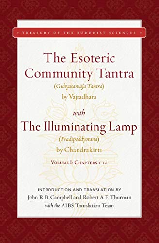 The Esoteric Community Tantra with The Illuminating Lamp: Volume I: Chapters 1–12 (Treasury of the Buddhist Sciences) - Epub + Converted pdf
