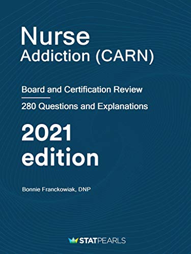 Nurse Addiction (CARN): Board and Certification Review - Epub + Converted pdf