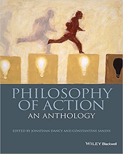 Philosophy of Action: An Anthology (Blackwell Philosophy Anthologies) - Original PDF