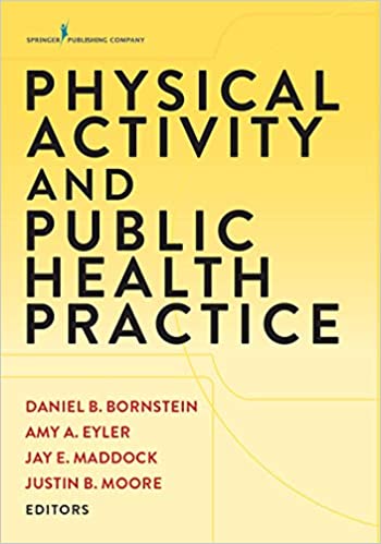 Physical Activity and Public Health Practice 1st Edition - Original PDF