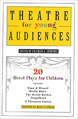 Theatre for Young Audiences: 20 Great Plays for Children - Original PDF