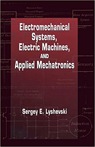 Electromechanical Systems, Electric Machines, and Applied Mechatronics  - Original PDF