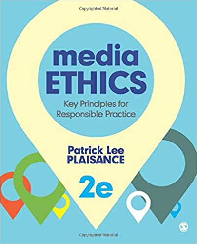 Media Ethics: Key Principles for Responsible Practice (2nd Edition) - Original PDF