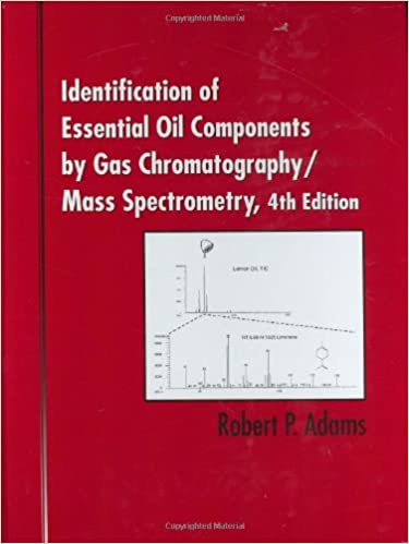 Identification of Essential Oil Components By Gas Chromatography/Mass Spectrometry  (4th Edition) - Original PDF