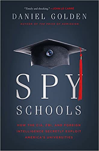 Spy Schools: How the CIA, FBI, and Foreign Intelligence Secretly Exploit America's Universities - Original PDF