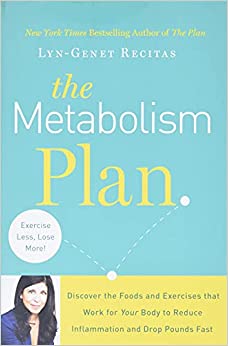 The Metabolism Plan: Discover the Foods and Exercises that Work for Your Body to Reduce Inflammation and Drop Pounds Fast - Epub + Converted PDF