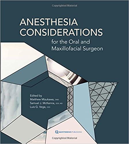 Anesthesia Considerations for the Oral and Maxillofacial Surgeon - Original PDF