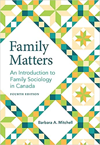 Family Matters An Introduction to Family Sociology in Canada  (4th Edition) [2021] - Original PDF