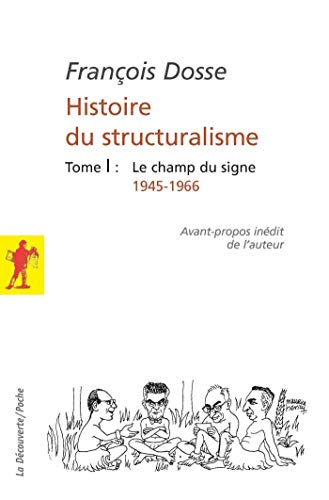 L'histoire du structuralisme - tome 1 - le champ du signe 1945-1966 (Poche / Sciences humaines et sociales) { volume 1 } (French Edition)[2020] - Epub + Converted pdf