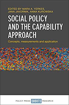 Social Policy and the Capability Approach:  Concepts, Measurements and Application[2019] - Original PDF