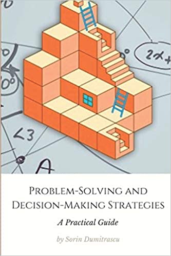 Problem-Solving and Decision-Making Strategies: A Practical Guide (Management) [2017] - Epub + Converted pdf