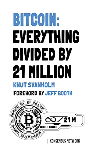 Bitcoin: Everything divided by 21 million - Epub + Converted PDF