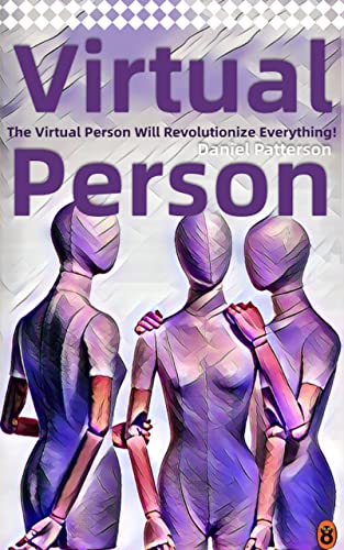 Amazing Metaverse and Virtual Person: A Virtual Person Investing Beginners Guide to Metaverse, Cryptocurrency, NFT, Digital Assets - Epub + Converted PDF