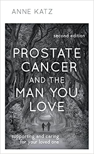 Prostate Cancer and the Man You Love:  Supporting and Caring for Your Loved One[2022] - Epub + Converted pdf
