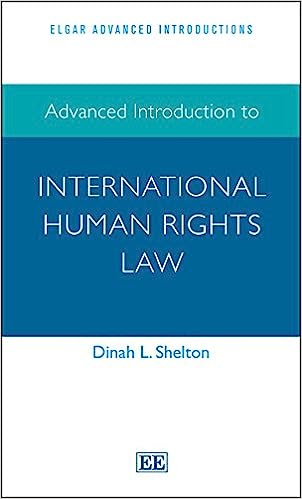 Advanced Introduction to International Human Rights Law (Elgar Advanced Introductions series)[2014] - Original PDF