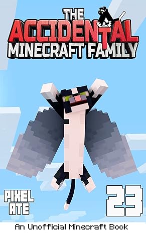 The Accidental Minecraft Family: Book 23  - Epub + Converted PDF