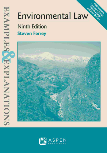 Examples & Explanations for Environmental Law (9th Edition) - pdf