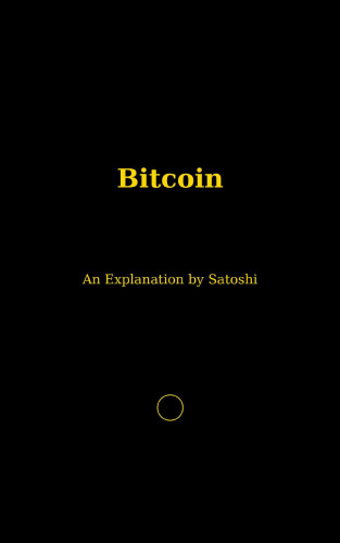 Bitcoin - An Explanation By Satoshi 2025 - pdf