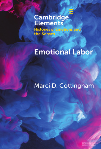 Emotional Labor: The Origin, Development, and Future of a Key Concept