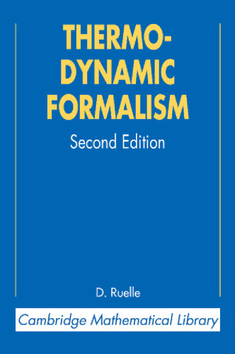 Thermodynamic Formalism: The Mathematical Structure of Equilibrium Statistical MechanicsEdition:2 - Orginal Pdf