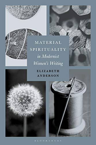 Material Spirituality in Modernist Women’s Writing [2020] - Original PDF