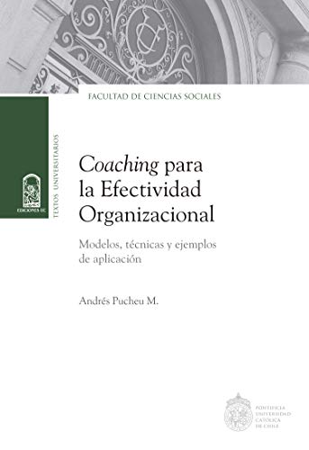 Coaching para la efectividad organizacional:  Modelos, técnicas y ejemplos de aplicación (Spanish Edition) - Epub + Converted pdf