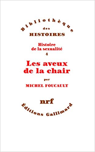 Les aveux de la chair (Histoire de la sexualité, IV) (French Edition) - Epub + Converted pdf