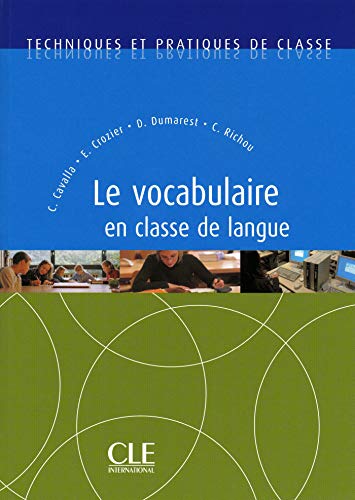 Le vocabulaire en classe de langue - Techniques et pratiques de classe - Ebook (French Edition) - Epub + Converted pdf