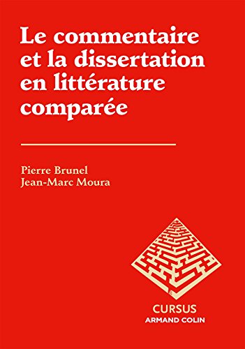 Le commentaire et la dissertation en littérature comparée (litterature licence t. 1) (French Edition) - Original PDF
