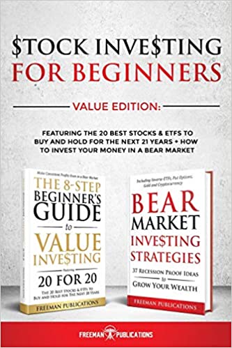 Stock Investing For Beginners Value Edition: Featuring 20 Stocks & ETFs To Buy and Hold For The Next 21 Years + How to Invest Your Money in a Bear Market [2020] - Epub + Converted pdf