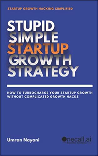 Stupid Simple Startup Growth Strategy:  How To Turbocharge Your Startup Growth Without Complicated Growth Hacks[2021] - Epub + Converted PDF