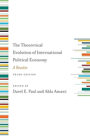 The Theoretical Evolution of International Political Economy, Third Edition: A Reader (3rd Edition) - Original PDF