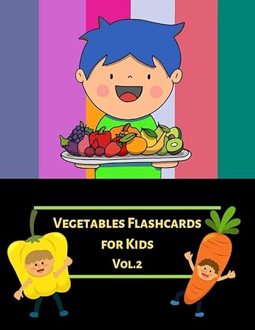 Vegetables Flash Cards For kids (Vol.2): Flashcards Different Vegetable (Real Picture) for Kid and Preschool to Learning & Skill development - Epub + Converted PDF