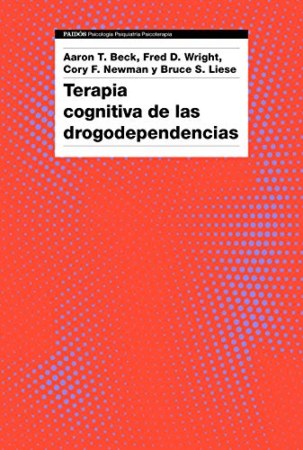 Terapia cognitiva de las drogodependencias (Spanish Edition)  - Epub + Converted pdf