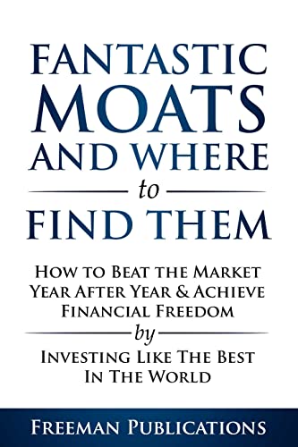 Stock Investing for Beginners: Fantastic Moats and Where to Find Them - How to Beat the Market Year After Year & Achieve Financial Freedom[2021] - Epub + Converted pdf