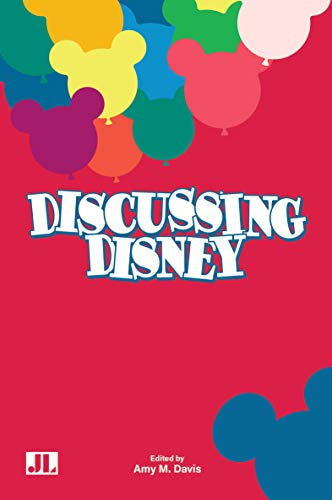 Discussing Disney By Amy M. Davis  - Original PDF