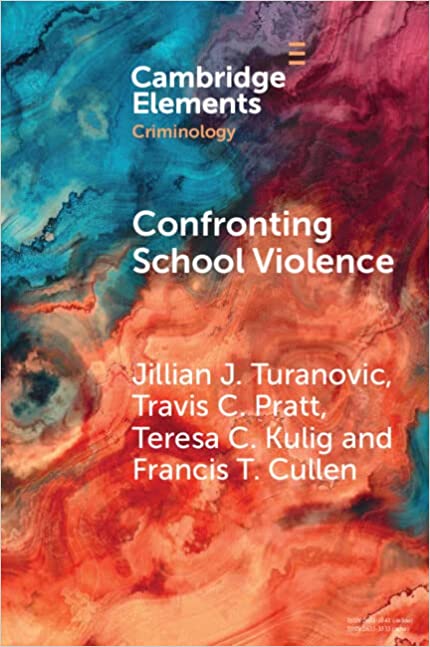 Confronting School Violence (Elements in Criminology)[2022] - Orginal PDF