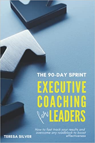 The 90-Day Sprint:  Executive Coaching for Leaders:  Fast Track Your Results and Overcome any Roadblock to Boost Your Effectiveness[2022] - Epub + Converted PDF