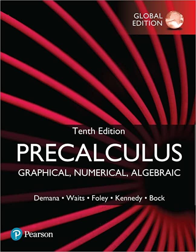 Precalculus: Graphical, Numerical, Algebraic (10th Edition) [2022] - Original PDF