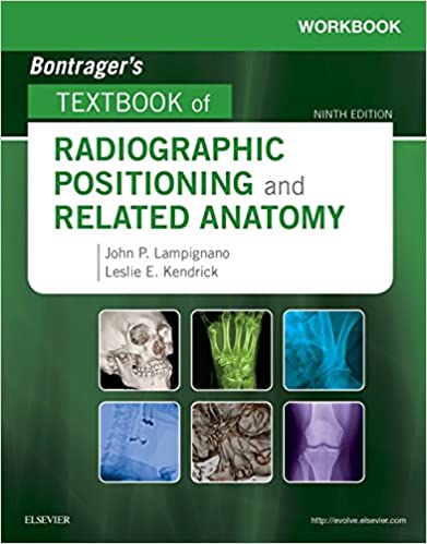 Workbook for Bontrager's Textbook of Radiographic Positioning and Related Anatomy - E-Book (9th Edition) - Epub + Converted pdf