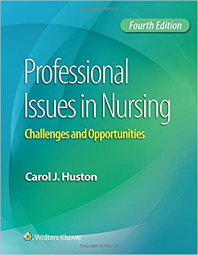 Professional Issues in Nursing: Challenges and Opportunities (4th Edition) - Epub + Converted pdf