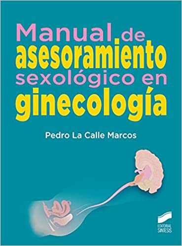 Manual de asesoramiento sexológico en ginecología (Ciencias de la salud nº 13) (Spanish Edition) - Epub + Converted pdf