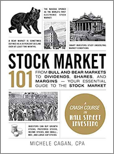 Stock Market 101:  From Bull and Bear Markets to Dividends, Shares, and Margins―Your Essential Guide to the Stock Market (Adams 101)[2016] - Epub + Converted pdf